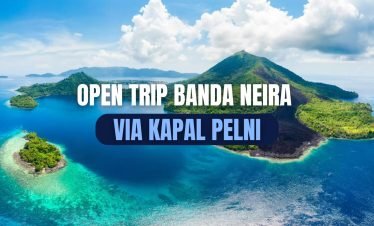 OPEN TRIP BANDA NEIRA VIA KAPAL PELNI (LOW SEASON)