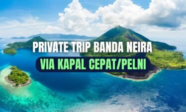PRIVATE TRIP BANDA NEIRA